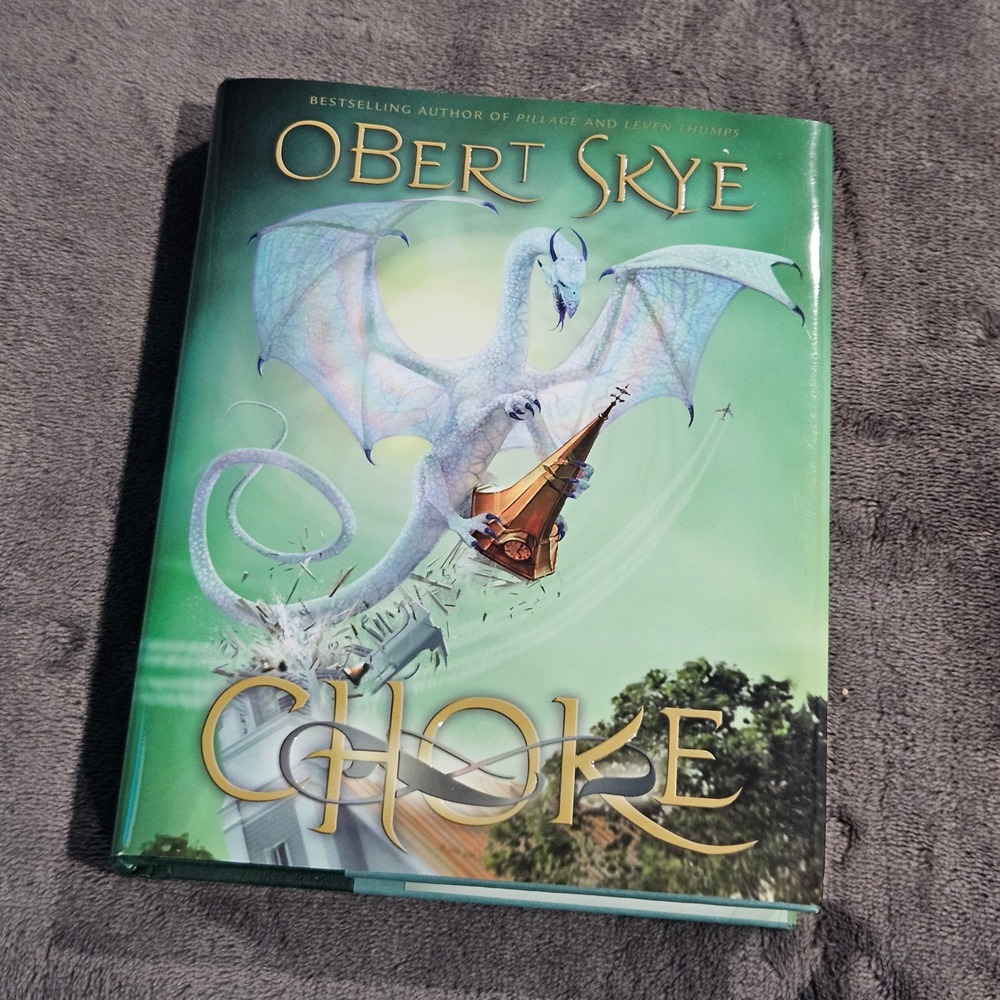 Obert Skye‎ Choke Hardcover Book Shadow Mountain Fantasy Dragons Fiction